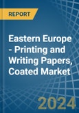 Eastern Europe - Printing and Writing Papers, Coated - Market Analysis, Forecast, Size, Trends and Insights. Update: COVID-19 Impact- Product Image