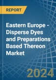 Eastern Europe - Disperse Dyes and Preparations Based Thereon - Market Analysis, Forecast, Size, Trends and Insights. Update: COVID-19 Impact- Product Image