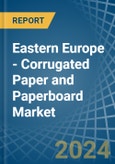 Eastern Europe - Corrugated Paper and Paperboard - Market Analysis, Forecast, Size, Trends and Insights. Update: COVID-19 Impact- Product Image