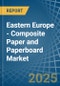 Eastern Europe - Composite Paper and Paperboard - Market Analysis, Forecast, Size, Trends and Insights. Update: COVID-19 Impact - Product Thumbnail Image