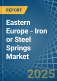 Eastern Europe - Iron or Steel Springs - Market Analysis, Forecast, Size, Trends and Insights. Update: COVID-19 Impact- Product Image