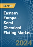 Eastern Europe - Semi-Chemical Fluting - Market Analysis, Forecast, Size, Trends and Insights. Update: COVID-19 Impact- Product Image