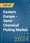 Eastern Europe - Semi-Chemical Fluting - Market Analysis, Forecast, Size, Trends and Insights. Update: COVID-19 Impact - Product Image