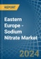 Eastern Europe - Sodium Nitrate - Market Analysis, Forecast, Size, Trends and Insights. Update: COVID-19 Impact - Product Image