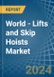 World - Lifts and Skip Hoists - Market Analysis, Forecast, Size, Trends and Insights. Update: COVID-19 Impact - Product Image