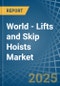 World - Lifts and Skip Hoists - Market Analysis, Forecast, Size, Trends and Insights. Update: COVID-19 Impact - Product Image