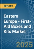 Eastern Europe - First-Aid Boxes and Kits - Market Analysis, Forecast, Size, Trends and Insights. Update: COVID-19 Impact- Product Image