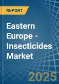 Eastern Europe - Insecticides - Market Analysis, Forecast, Size, Trends and Insights. Update: COVID-19 Impact- Product Image