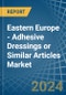 Eastern Europe - Adhesive Dressings or Similar Articles - Market Analysis, Forecast, Size, Trends and Insights. Update: COVID-19 Impact - Product Image