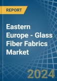 Eastern Europe - Glass Fiber Fabrics - Market Analysis, Forecast, Size, Trends and Insights. Update: COVID-19 Impact- Product Image