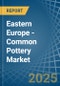 Eastern Europe - Common Pottery - Market Analysis, Forecast, Size, Trends and Insights. Update: COVID-19 Impact - Product Image