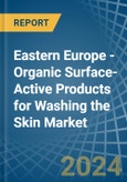Eastern Europe - Organic Surface-Active Products for Washing the Skin - Market Analysis, forecast, Size, Trends and Insights. Update: COVID-19 Impact- Product Image