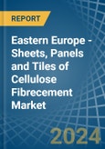 Eastern Europe - Sheets, Panels and Tiles of Cellulose Fibrecement - Market Analysis, Forecast, Size, Trends and Insights. Update: COVID-19 Impact- Product Image