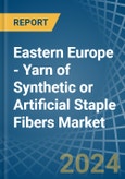 Eastern Europe - Yarn of Synthetic or Artificial Staple Fibers - Market Analysis, Forecast, Size, Trends and Insights. Update: COVID-19 Impact- Product Image