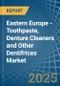 Eastern Europe - Toothpaste, Denture Cleaners and Other Dentifrices - Market Analysis, Forecast, Size, Trends and Insights. Update: COVID-19 Impact - Product Thumbnail Image