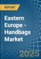 Eastern Europe - Handbags - Market Analysis, Forecast, Size, Trends and Insights. Update: COVID-19 Impact - Product Image