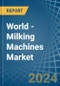 World - Milking Machines - Market Analysis, Forecast, Size, Trends and Insights - Product Thumbnail Image