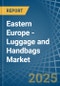 Eastern Europe - Luggage and Handbags - Market Analysis, Forecast, Size, Trends and Insights. Update: COVID-19 Impact - Product Thumbnail Image