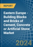 Eastern Europe - Building Blocks and Bricks of Cement, Concrete or Artificial Stone - Market Analysis, Forecast, Size, Trends and Insights. Update: COVID-19 Impact- Product Image