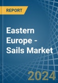 Eastern Europe - Sails - Market Analysis, Forecast, Size, Trends and Insights. Update: COVID-19 Impact- Product Image