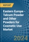 Eastern Europe - Talcum Powder and Other Powders for Cosmetic Use - Market Analysis, forecast, Size, Trends and Insights. Update: COVID-19 Impact - Product Image