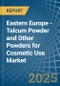 Eastern Europe - Talcum Powder and Other Powders for Cosmetic Use - Market Analysis, forecast, Size, Trends and Insights. Update: COVID-19 Impact - Product Thumbnail Image