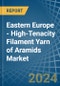Eastern Europe - High-Tenacity Filament Yarn of Aramids - Market Analysis, Forecast, Size, Trends and Insights. Update: COVID-19 Impact - Product Thumbnail Image