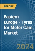 Eastern Europe - Tyres for Motor Cars - Market Analysis, forecast, Size, Trends and Insights. Update: COVID-19 Impact- Product Image
