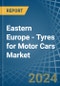 Eastern Europe - Tyres for Motor Cars - Market Analysis, forecast, Size, Trends and Insights. Update: COVID-19 Impact - Product Thumbnail Image