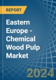 Eastern Europe - Chemical Wood Pulp (Soda and Sulphate, Other than Dissolving Grades) - Market Analysis, Forecast, Size, Trends and Insights. Update: COVID-19 Impact- Product Image