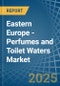 Eastern Europe - Perfumes and Toilet Waters - Market Analysis, Forecast, Size, Trends and Insights. Update: COVID-19 Impact - Product Thumbnail Image