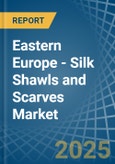 Eastern Europe - Silk Shawls and Scarves - Market Analysis, Forecast, Size, Trends and Insights. Update: COVID-19 Impact- Product Image