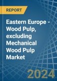 Eastern Europe - Wood Pulp, excluding Mechanical Wood Pulp - Market Analysis, Forecast, Size, Trends and Insights. Update: COVID-19 Impact- Product Image