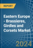 Eastern Europe - Brassieres, Girdles and Corsets - Market Analysis, Forecast, Size, Trends and Insights. Update: COVID-19 Impact- Product Image