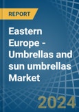 Eastern Europe - Umbrellas and sun umbrellas - Market Analysis, Forecast, Size, Trends and Insights. Update: COVID-19 Impact- Product Image