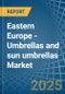 Eastern Europe - Umbrellas and sun umbrellas - Market Analysis, Forecast, Size, Trends and Insights. Update: COVID-19 Impact - Product Image