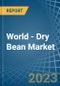 World - Dry Bean - Market Analysis, Forecast, Size, Trends and Insights. Update: COVID-19 Impact - Product Image