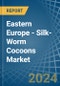 Eastern Europe - Silk-Worm Cocoons - Market Analysis, Forecast, Size, Trends and Insights. Update: COVID-19 Impact - Product Image