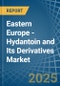 Eastern Europe - Hydantoin and Its Derivatives - Market Analysis, Forecast, Size, Trends and Insights. Update: COVID-19 Impact - Product Thumbnail Image