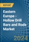 Eastern Europe - Hollow Drill Bars and Rods - Market Analysis, Forecast, Size, Trends and Insights. Update: COVID-19 Impact - Product Thumbnail Image