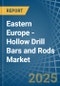 Eastern Europe - Hollow Drill Bars and Rods - Market Analysis, Forecast, Size, Trends and Insights. Update: COVID-19 Impact - Product Thumbnail Image