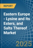 Eastern Europe - Lysine and Its Esters, and Salts Thereof - Market Analysis, Forecast, Size, Trends and Insights. Update: COVID-19 Impact- Product Image