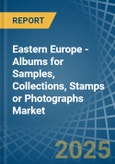 Eastern Europe - Albums for Samples, Collections, Stamps or Photographs - Market Analysis, forecast, Size, Trends and Insights. Update: COVID-19 Impact- Product Image