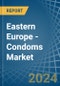 Eastern Europe - Condoms (Sheath Contraceptives) - Market Analysis, Forecast, Size, Trends and Insights. Update: COVID-19 Impact - Product Thumbnail Image