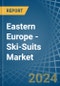 Eastern Europe - Ski-Suits (Excluding of Knitted or Crocheted Textiles) - Market Analysis, Forecast, Size, Trends and Insights. Update: COVID-19 Impact - Product Thumbnail Image