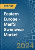 Eastern Europe - Men'S Swimwear (Excluding of Knitted or Crocheted Textiles) - Market Analysis, Forecast, Size, Trends and Insights. Update: COVID-19 Impact- Product Image