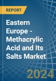 Eastern Europe - Methacrylic Acid and Its Salts - Market Analysis, Forecast, Size, Trends and Insights. Update: COVID-19 Impact- Product Image