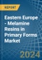 Eastern Europe - Melamine Resins in Primary Forms - Market Analysis, Forecast, Size, Trends and insights. Update: COVID-19 Impact - Product Thumbnail Image