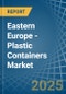 Eastern Europe - Plastic Containers - Market Analysis, Forecast, Size, Trends and Insights. Update: COVID-19 Impact - Product Image