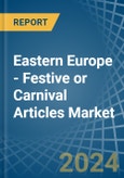 Eastern Europe - Festive or Carnival Articles - Market Analysis, Forecast, Size, Trends and Insights. Update: COVID-19 Impact- Product Image